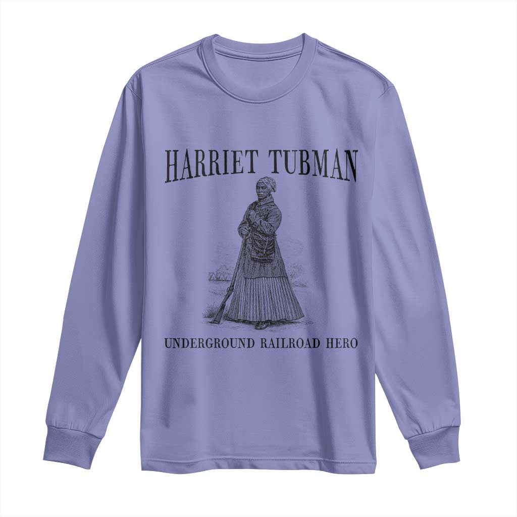 Harriet Tubman Long Sleeve Shirt Underground Railroad Freedom Leader - Wonder Print Shop