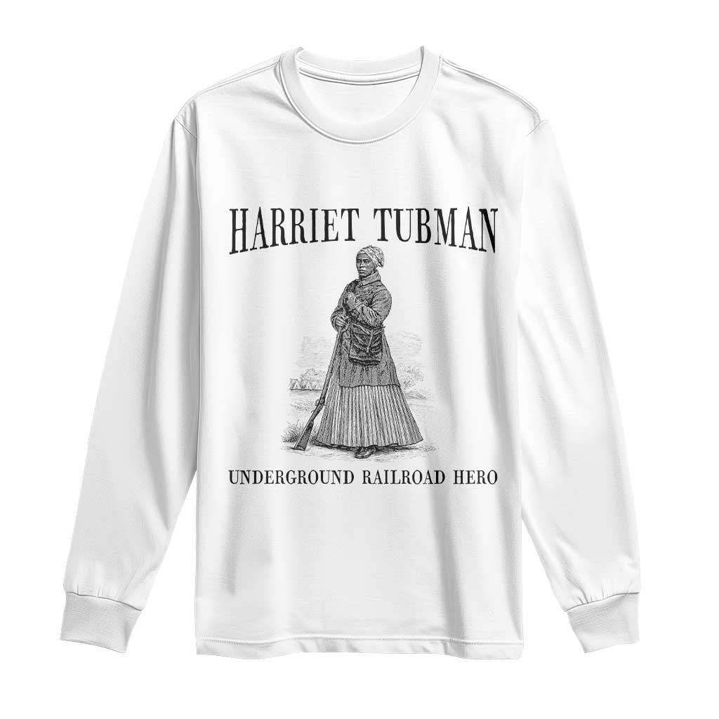 Harriet Tubman Long Sleeve Shirt Underground Railroad Freedom Leader - Wonder Print Shop