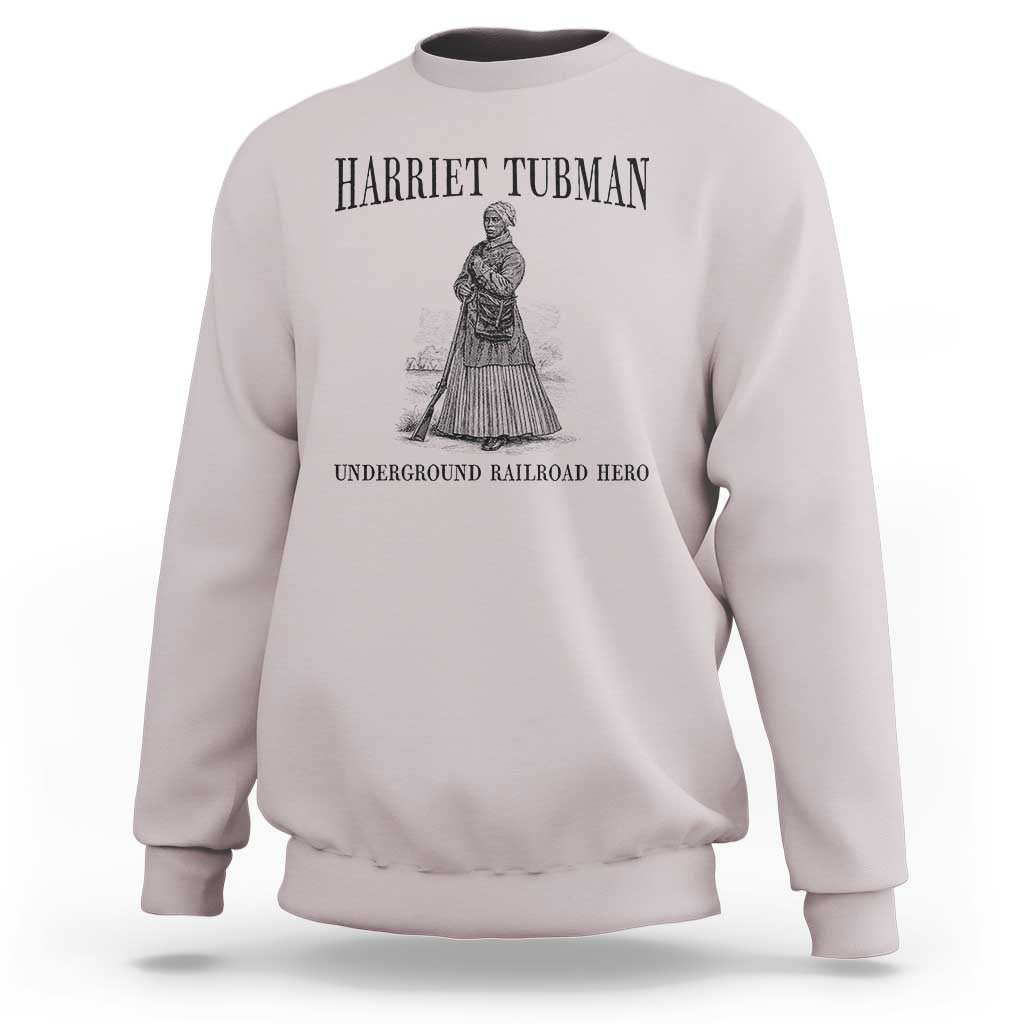 Harriet Tubman Sweatshirt Underground Railroad Freedom Leader - Wonder Print Shop