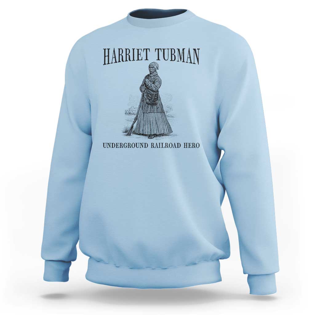 Harriet Tubman Sweatshirt Underground Railroad Freedom Leader - Wonder Print Shop