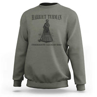 Harriet Tubman Sweatshirt Underground Railroad Freedom Leader - Wonder Print Shop