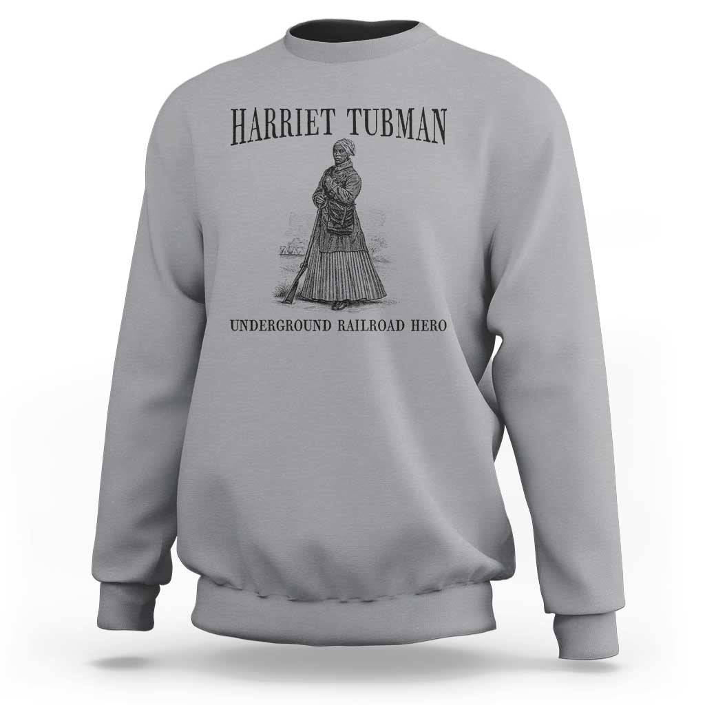 Harriet Tubman Sweatshirt Underground Railroad Freedom Leader - Wonder Print Shop