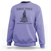 Harriet Tubman Sweatshirt Underground Railroad Freedom Leader - Wonder Print Shop