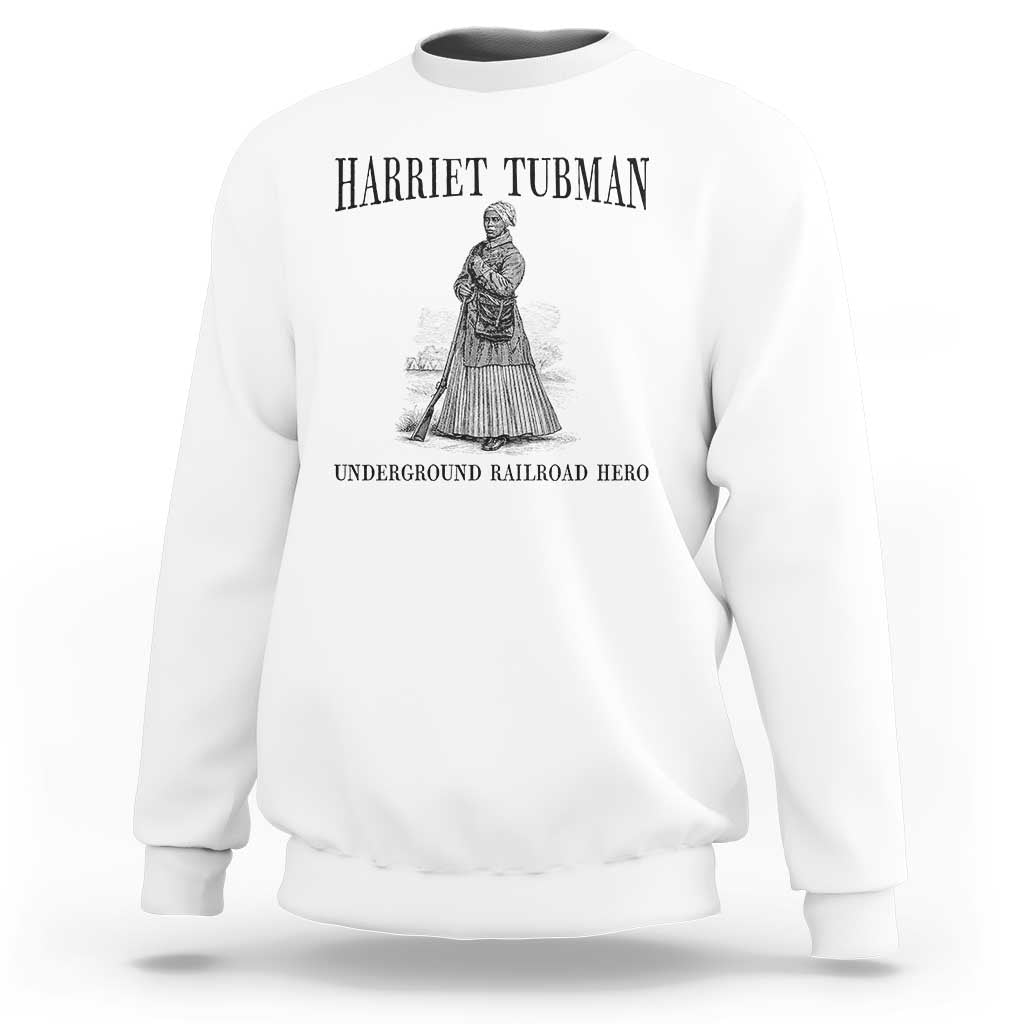 Harriet Tubman Sweatshirt Underground Railroad Freedom Leader - Wonder Print Shop
