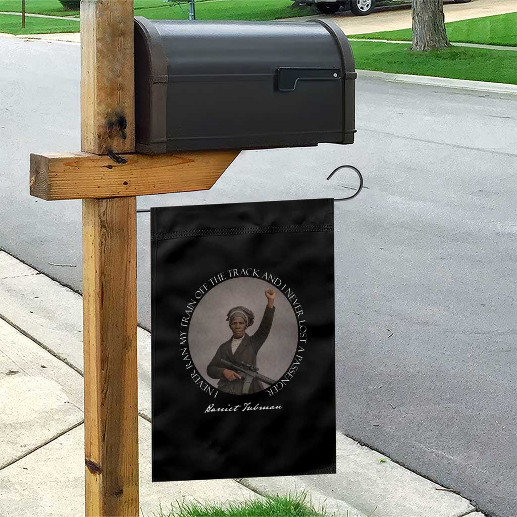 Harriet Tubman Quote Garden Flag I Never Ran My Train Off The Track