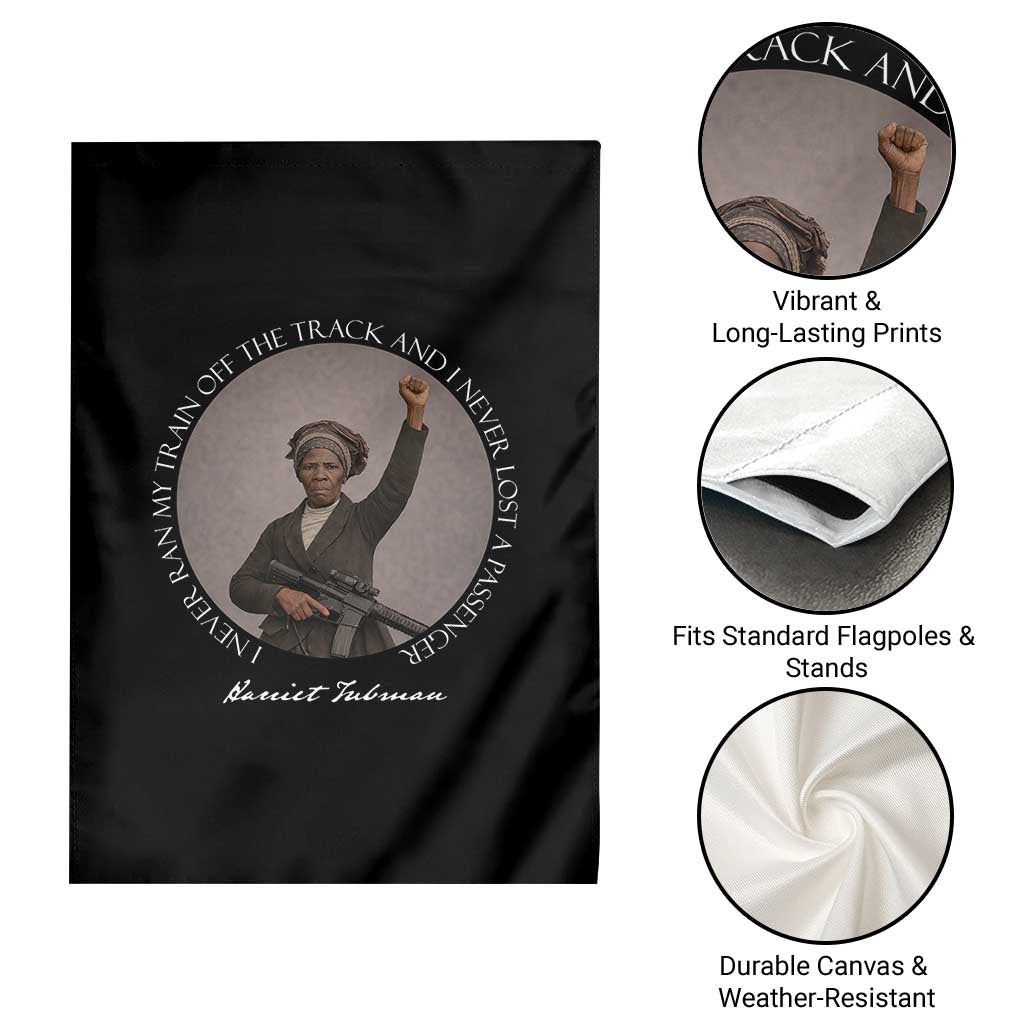 Harriet Tubman Quote Garden Flag I Never Ran My Train Off The Track