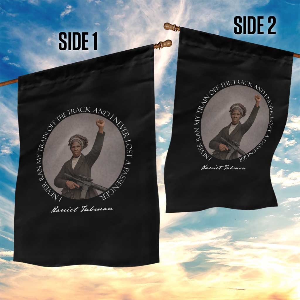Harriet Tubman Quote Garden Flag I Never Ran My Train Off The Track
