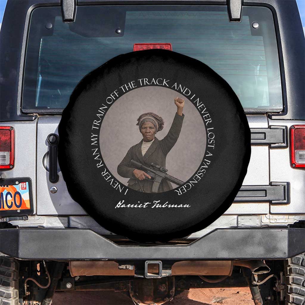Harriet Tubman Quote Spare Tire Cover I Never Ran My Train Off The Track