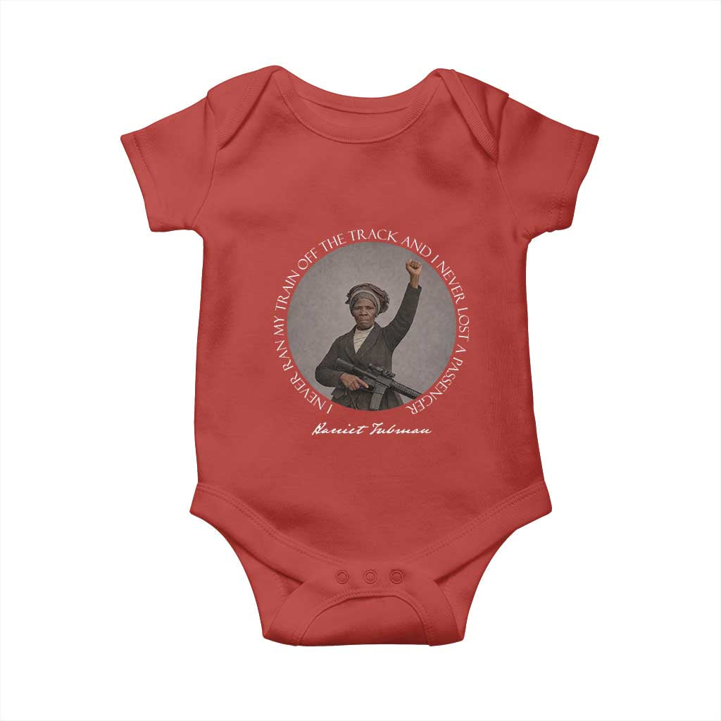 Harriet Tubman Quote Baby Onesie I Never Ran My Train Off The Track