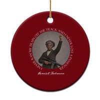 Harriet Tubman Quote Ceramic Ornament I Never Ran My Train Off The Track