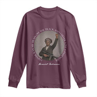 Harriet Tubman Quote Long Sleeve Shirt I Never Ran My Train Off The Track