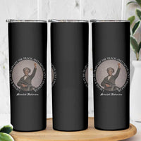 Harriet Tubman Quote Skinny Tumbler I Never Ran My Train Off The Track