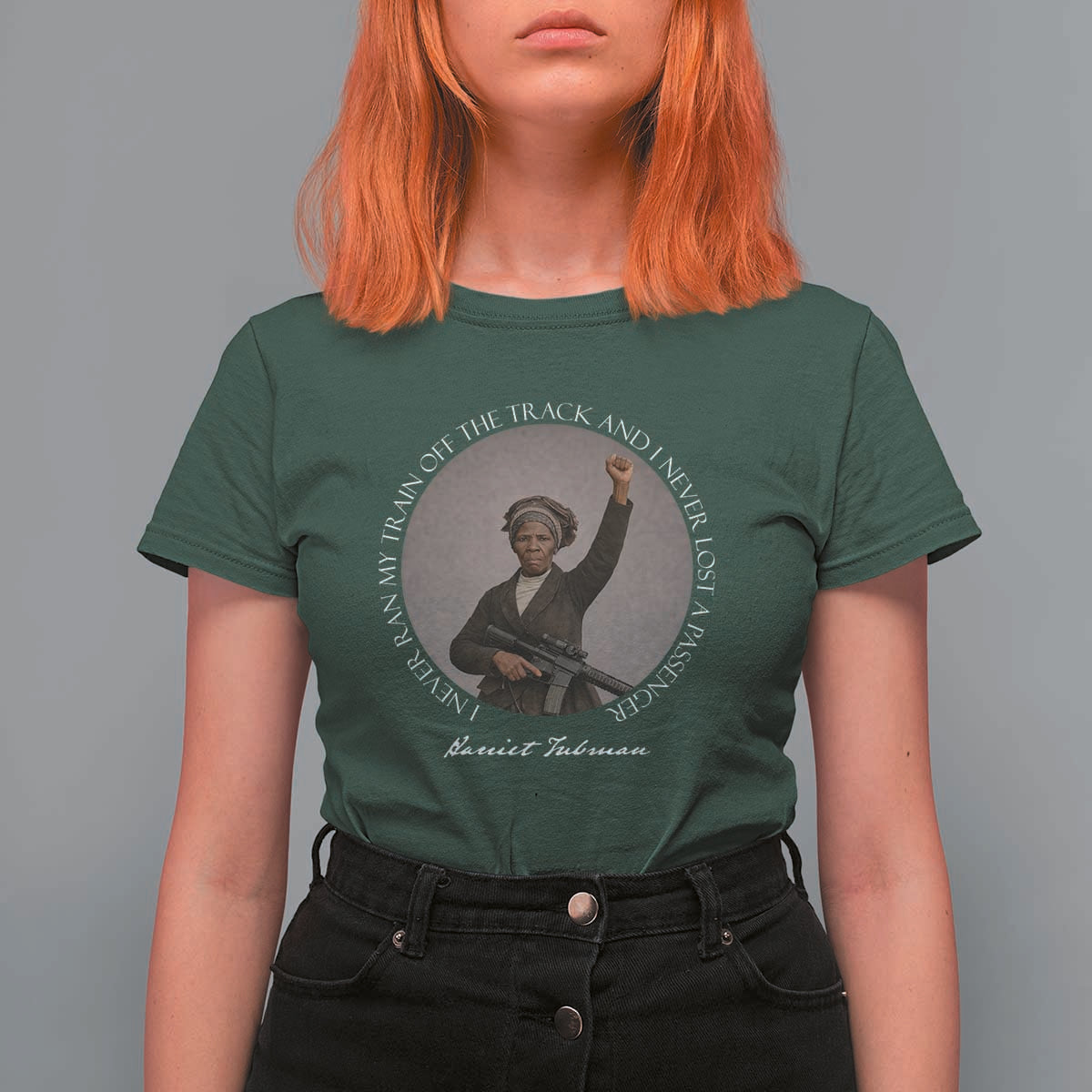 Harriet Tubman Quote T Shirt For Women I Never Ran My Train Off The Track