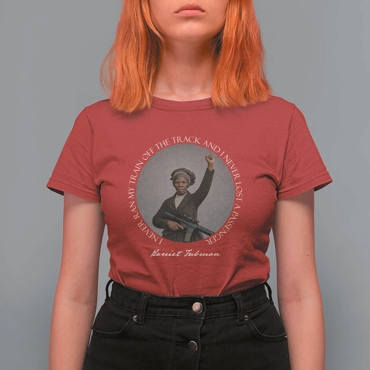 Harriet Tubman Quote T Shirt For Women I Never Ran My Train Off The Track