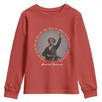 Harriet Tubman Quote Youth Sweatshirt I Never Ran My Train Off The Track