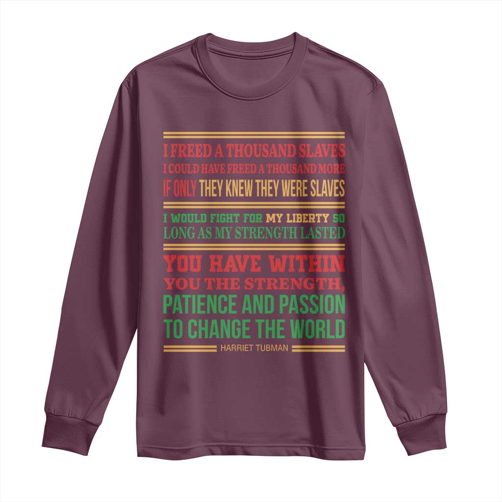 Harriet Tubman Powerful Quote Long Sleeve Shirt Female Empowerment History Gift - Wonder Print Shop