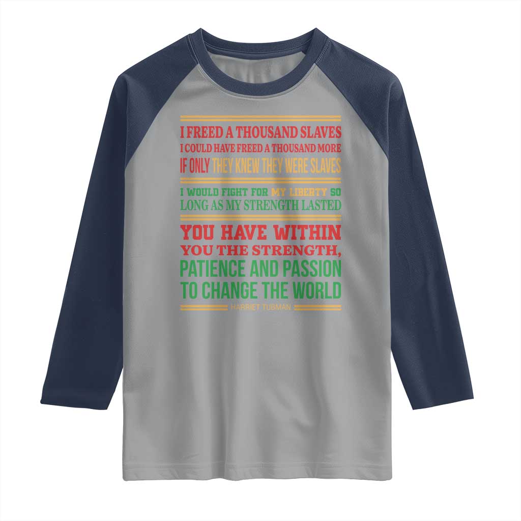 Harriet Tubman Powerful Quote Raglan Shirt Female Empowerment History Gift - Wonder Print Shop