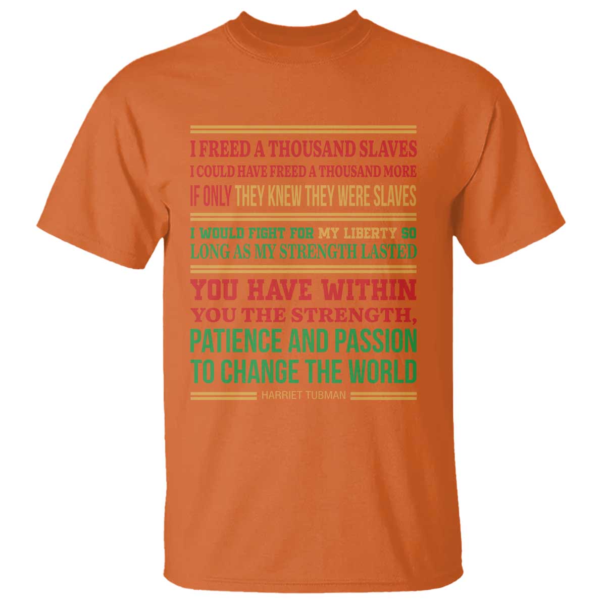 Harriet Tubman Powerful Quote T Shirt Female Empowerment History Gift - Wonder Print Shop