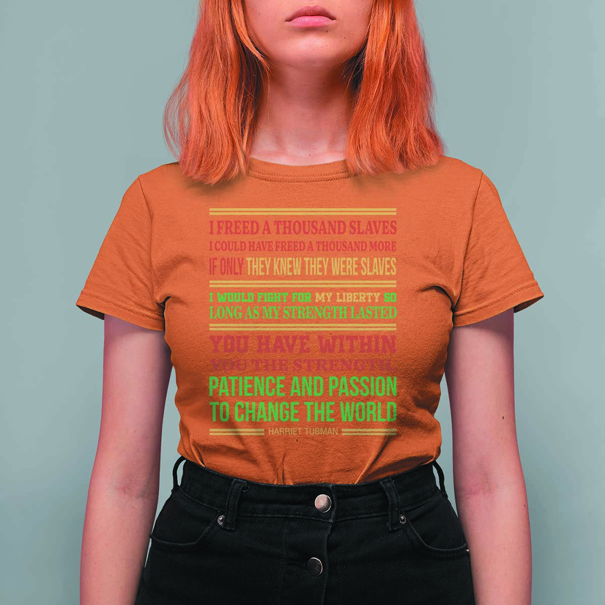 Harriet Tubman Powerful Quote T Shirt For Women Female Empowerment History Gift - Wonder Print Shop