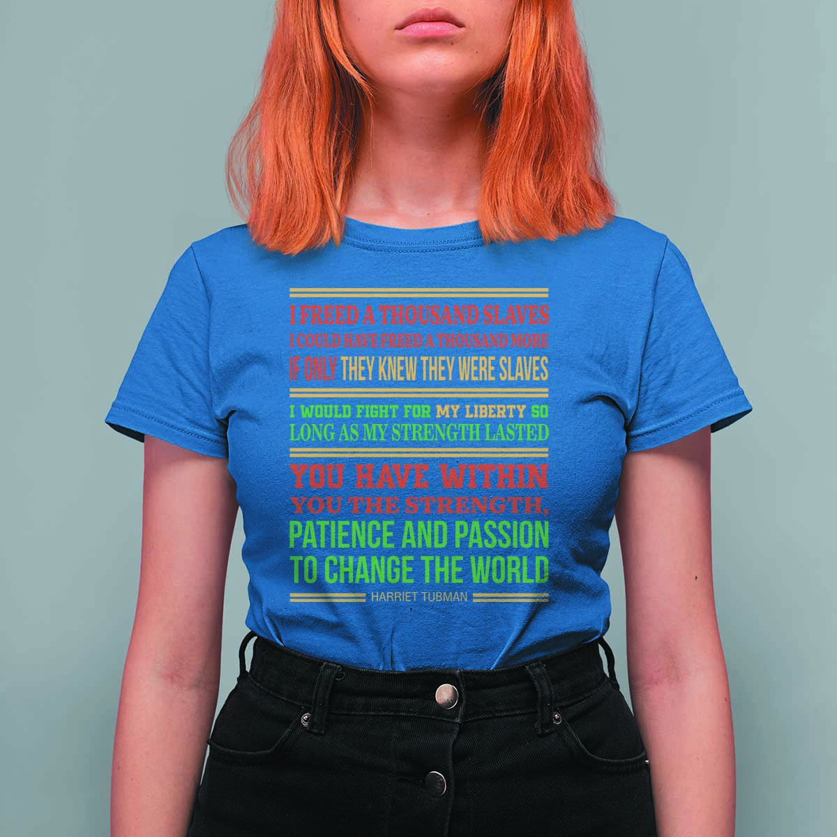 Harriet Tubman Powerful Quote T Shirt For Women Female Empowerment History Gift - Wonder Print Shop