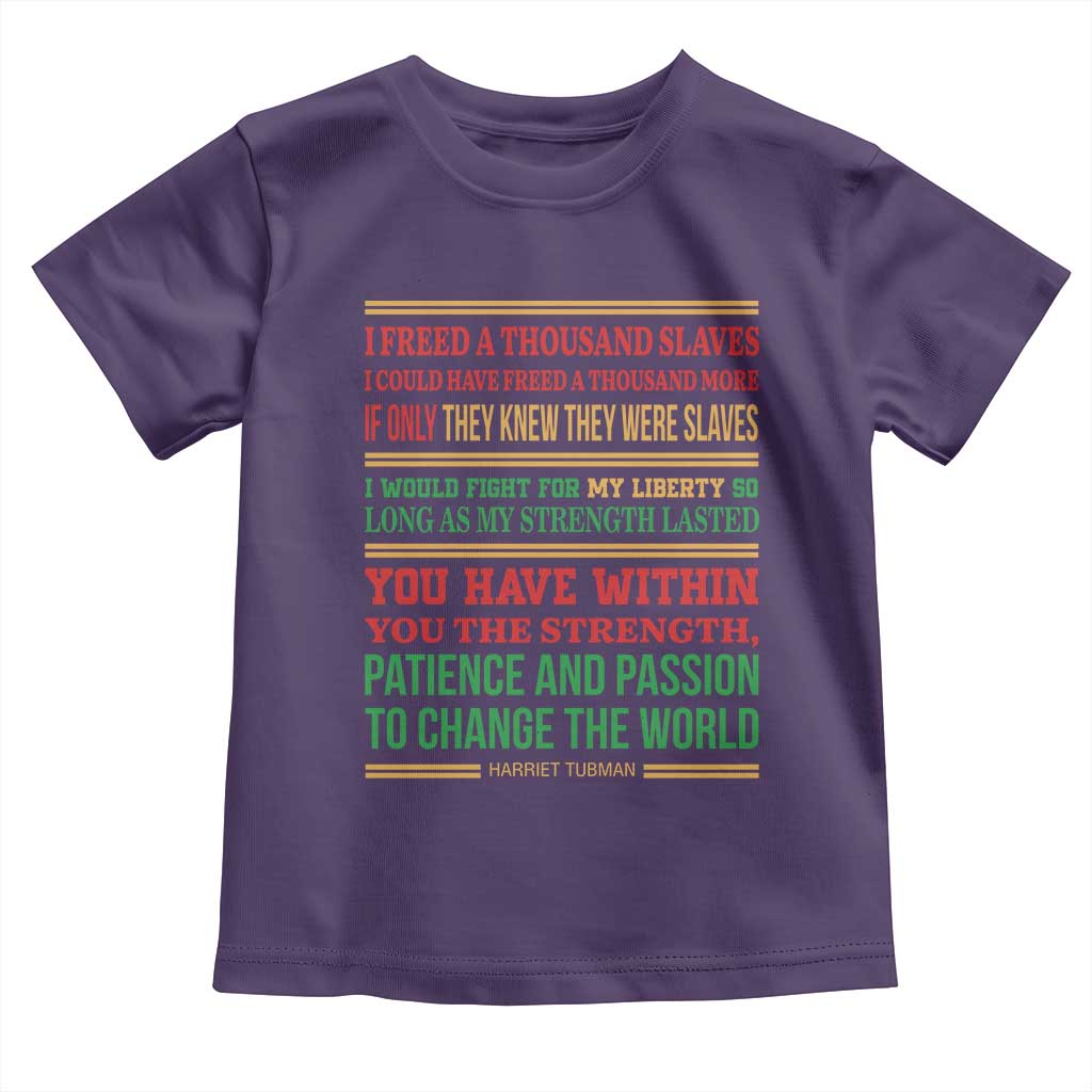 Harriet Tubman Powerful Quote Toddler T Shirt Female Empowerment History Gift - Wonder Print Shop