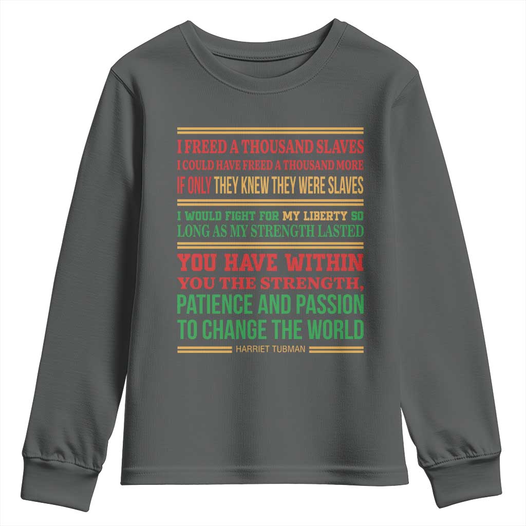 Harriet Tubman Powerful Quote Youth Sweatshirt Female Empowerment History Gift - Wonder Print Shop