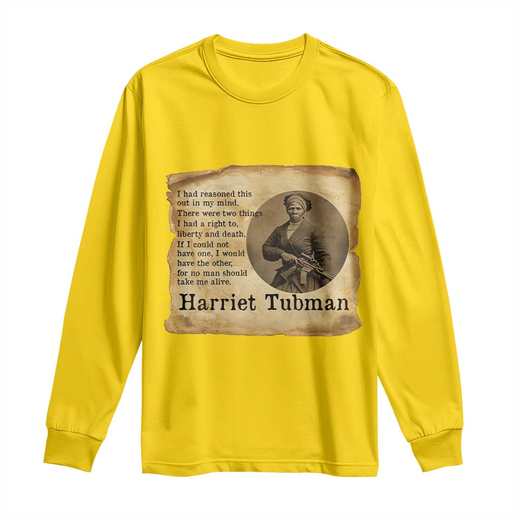 Harriet Tubman Quote Long Sleeve Shirt Liberty Or Death Empowerment Gift - Wonder Print Shop