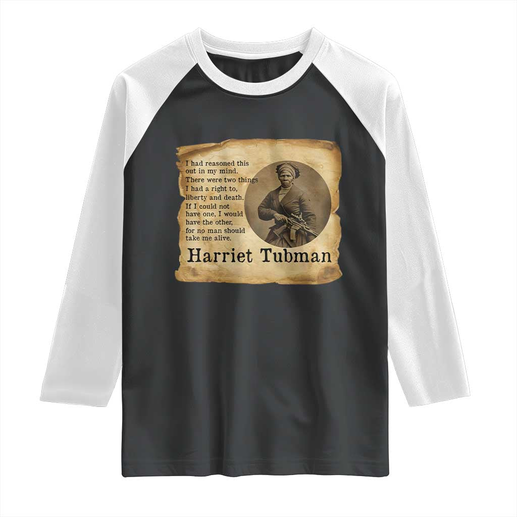 Harriet Tubman Quote Raglan Shirt Liberty Or Death Empowerment Gift - Wonder Print Shop