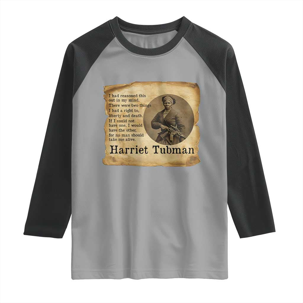 Harriet Tubman Quote Raglan Shirt Liberty Or Death Empowerment Gift - Wonder Print Shop