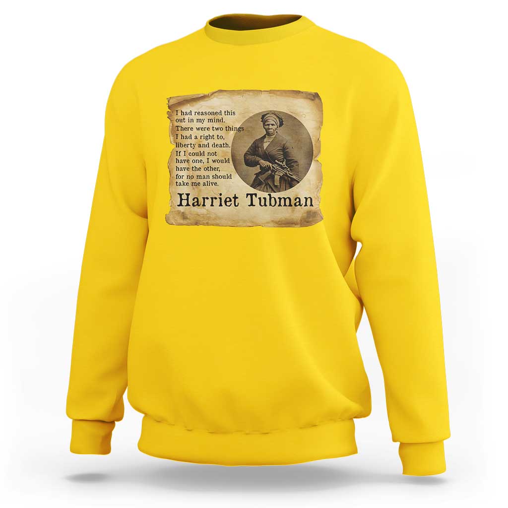 Harriet Tubman Quote Sweatshirt Liberty Or Death Empowerment Gift - Wonder Print Shop
