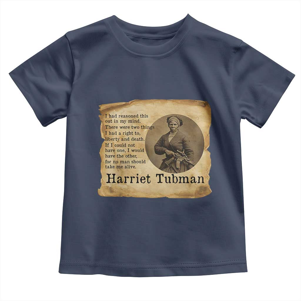 Harriet Tubman Quote Toddler T Shirt Liberty Or Death Empowerment Gift - Wonder Print Shop