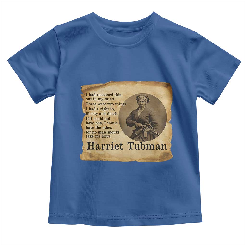 Harriet Tubman Quote Toddler T Shirt Liberty Or Death Empowerment Gift - Wonder Print Shop