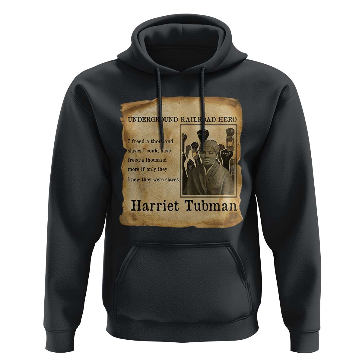 Harriet Tubman Quote Hoodie I Freed A Thousand People Vintage Poster - Wonder Print Shop