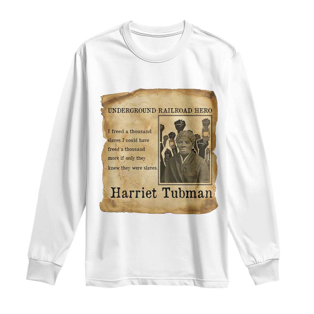 Harriet Tubman Quote Long Sleeve Shirt I Freed A Thousand People Vintage Poster - Wonder Print Shop
