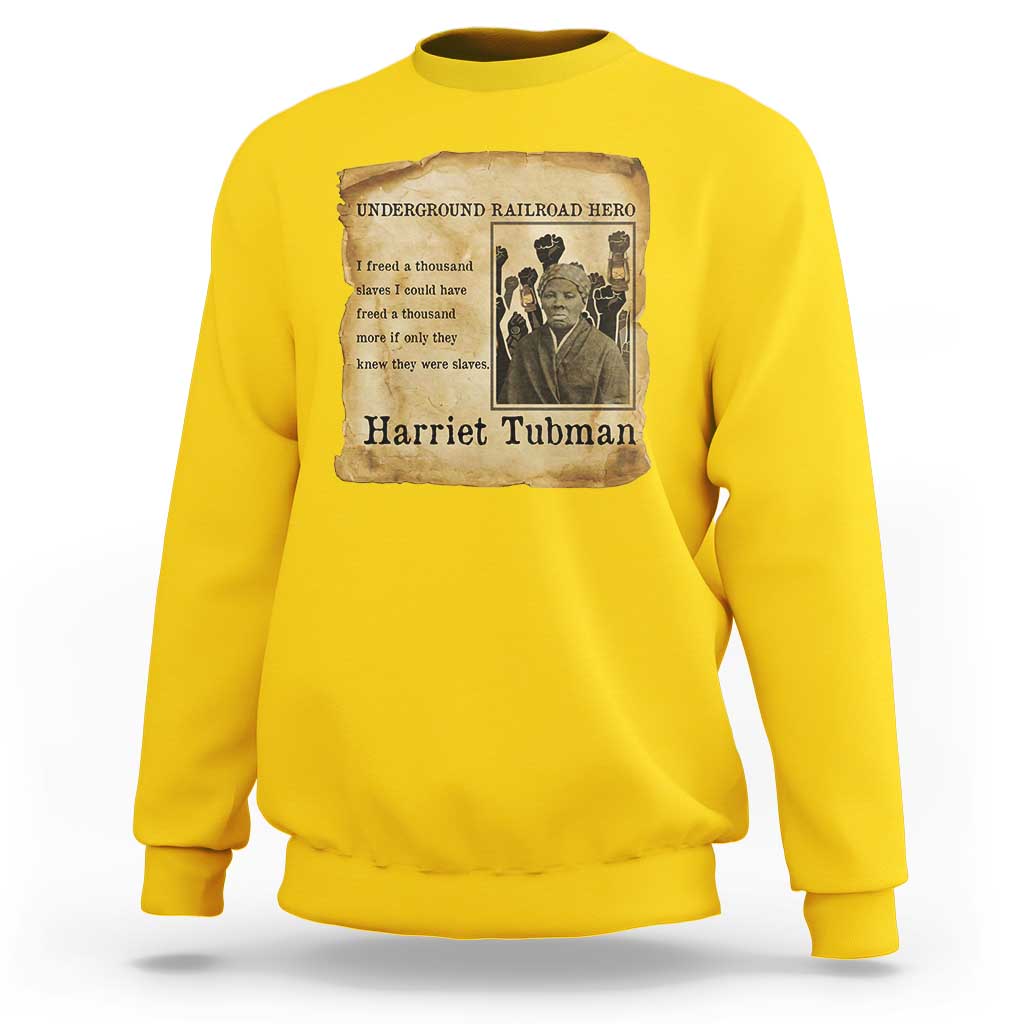 Harriet Tubman Quote Sweatshirt I Freed A Thousand People Vintage Poster - Wonder Print Shop