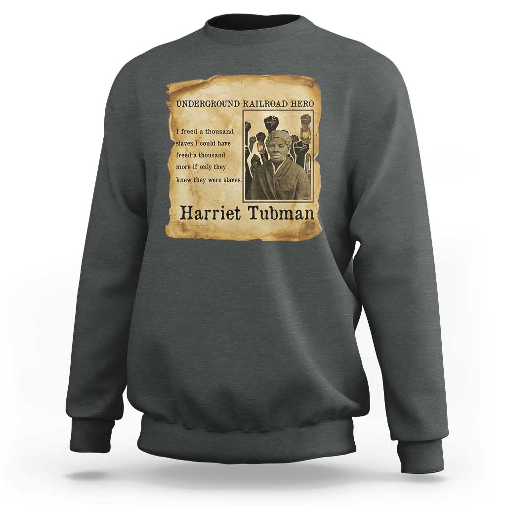 Harriet Tubman Quote Sweatshirt I Freed A Thousand People Vintage Poster - Wonder Print Shop