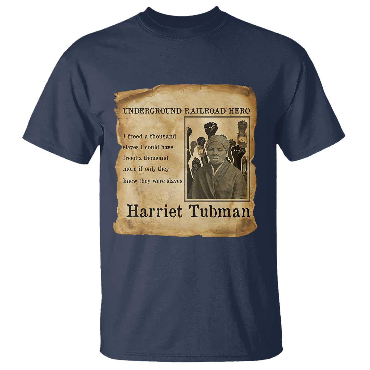 Harriet Tubman Quote T Shirt I Freed A Thousand People Vintage Poster - Wonder Print Shop