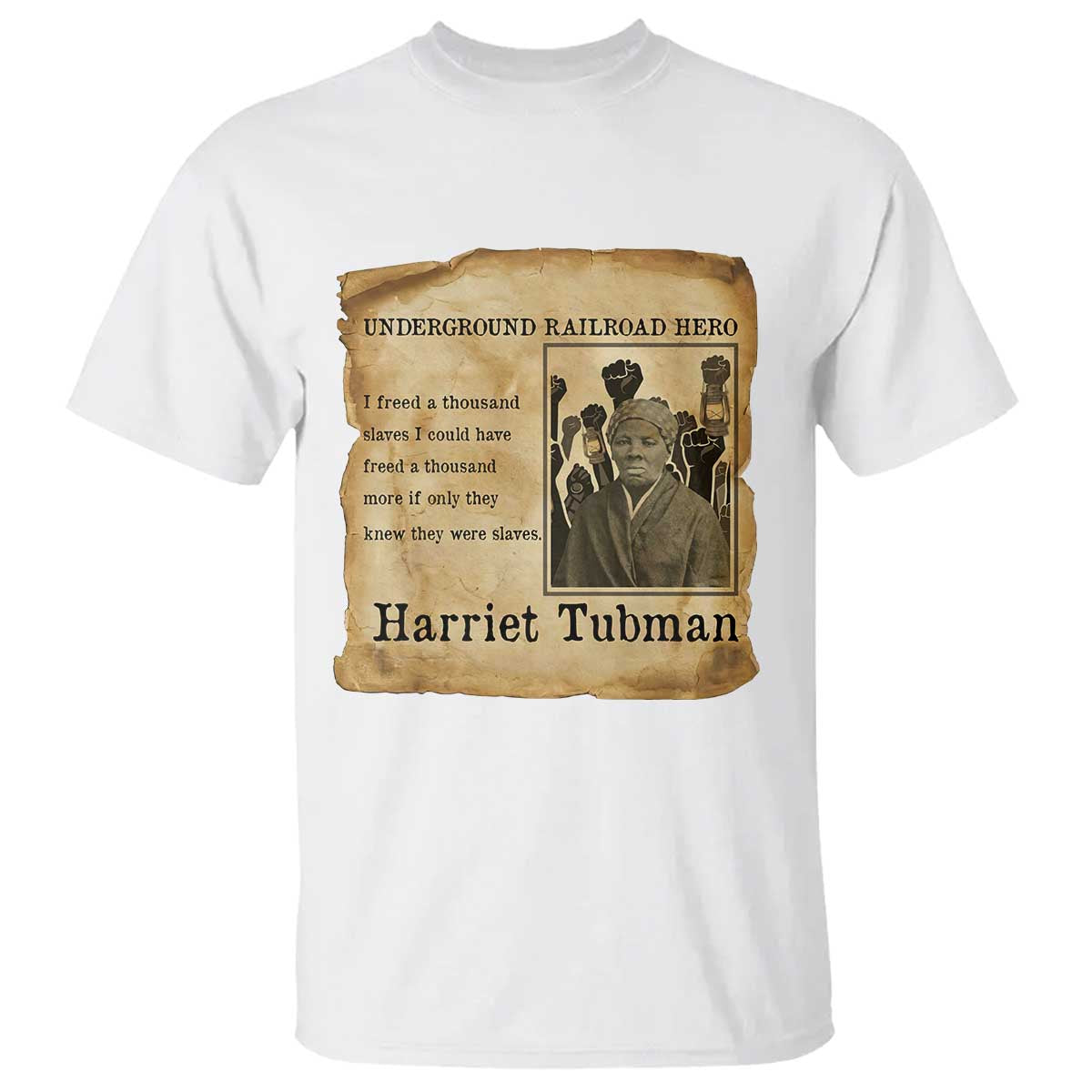 Harriet Tubman Quote T Shirt I Freed A Thousand People Vintage Poster - Wonder Print Shop