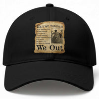 Vintage Harriet Tubman We Out Baseball Cap Black American Hero History Gift