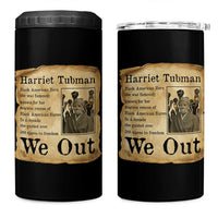 Vintage Harriet Tubman We Out 4 in 1 Can Cooler Tumbler Black American Hero History Gift - Wonder Print Shop