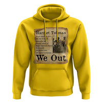 Vintage Harriet Tubman We Out Hoodie Black American Hero History Gift - Wonder Print Shop