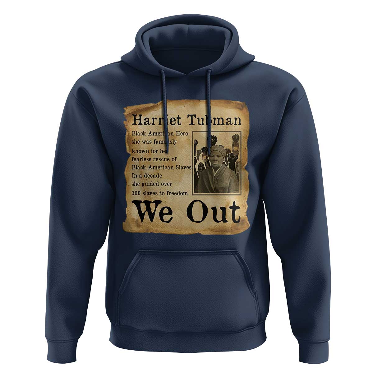 Vintage Harriet Tubman We Out Hoodie Black American Hero History Gift - Wonder Print Shop