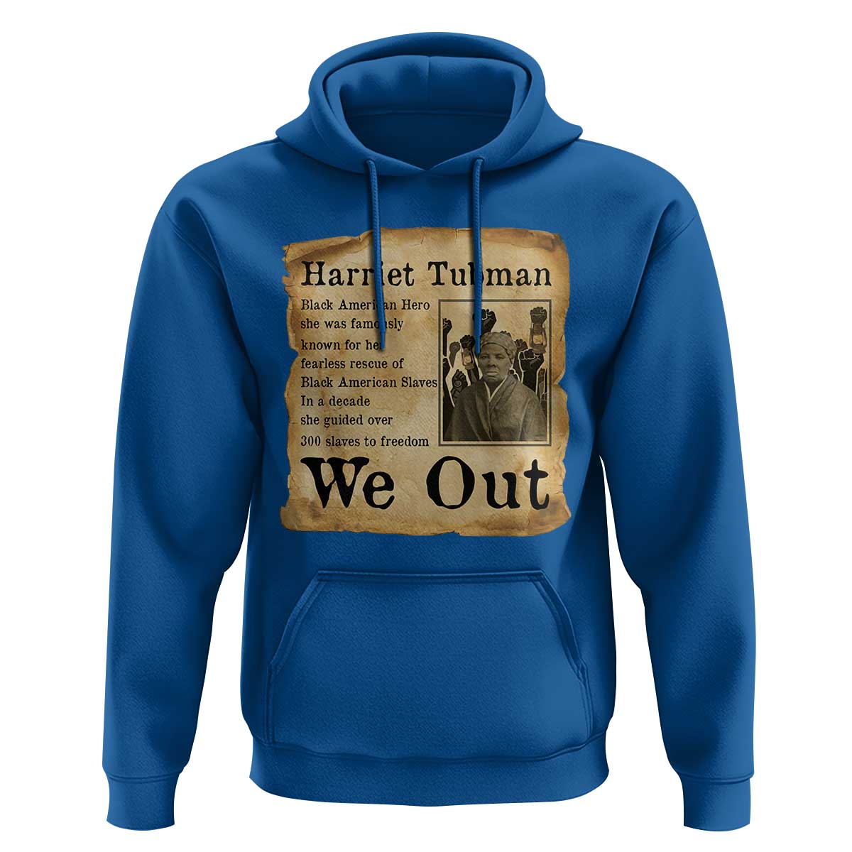 Vintage Harriet Tubman We Out Hoodie Black American Hero History Gift - Wonder Print Shop