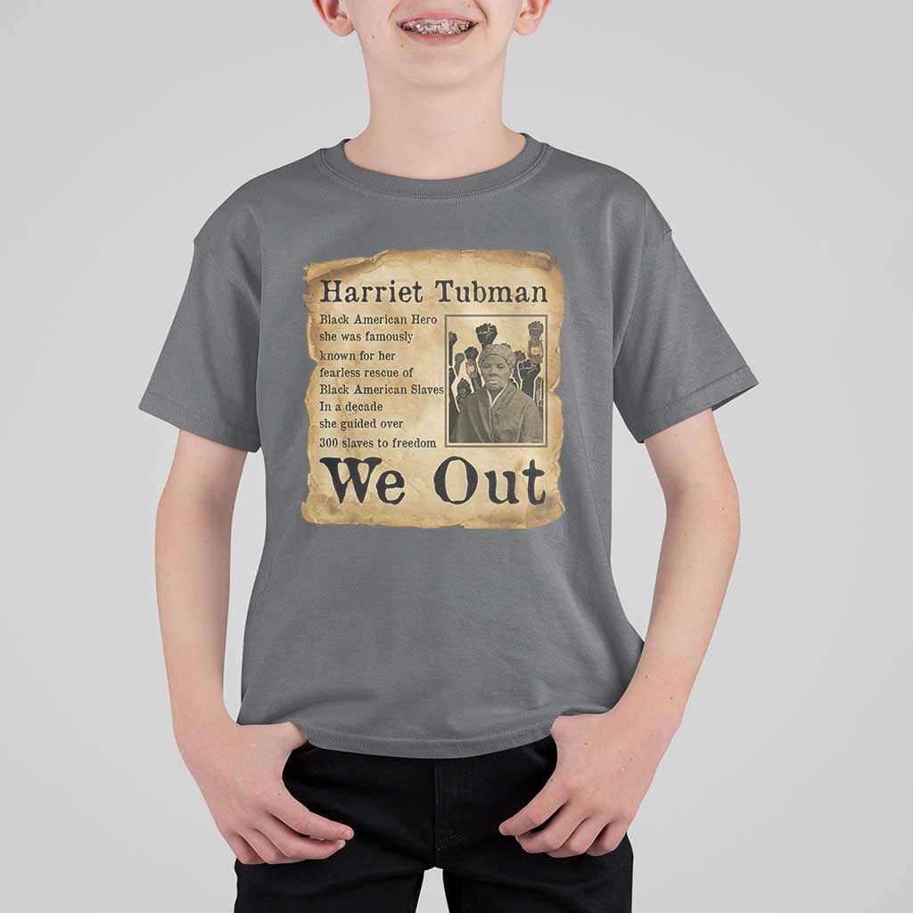 Vintage Harriet Tubman We Out T Shirt For Kid Black American Hero History Gift - Wonder Print Shop