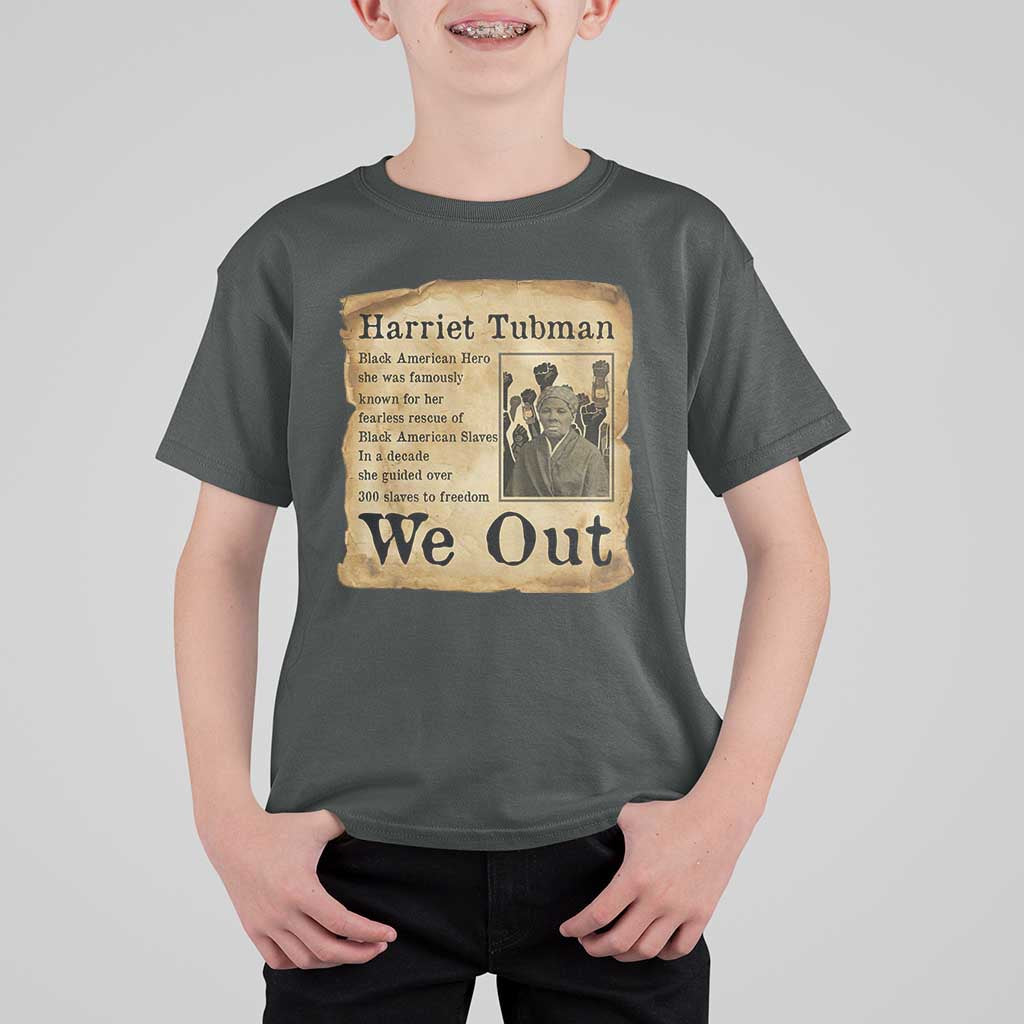 Vintage Harriet Tubman We Out T Shirt For Kid Black American Hero History Gift - Wonder Print Shop