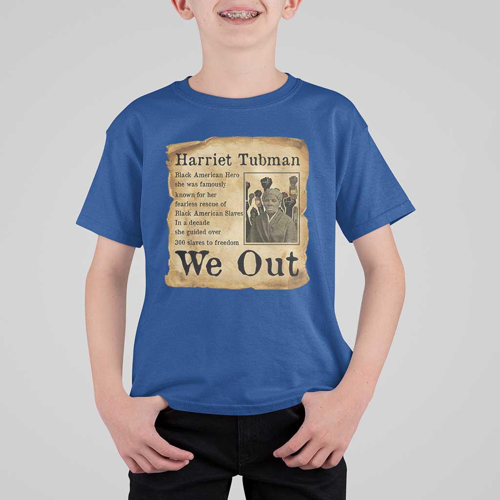 Vintage Harriet Tubman We Out T Shirt For Kid Black American Hero History Gift - Wonder Print Shop