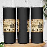 Vintage Harriet Tubman We Out Skinny Tumbler Black American Hero History Gift - Wonder Print Shop
