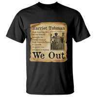 Vintage Harriet Tubman We Out T Shirt Black American Hero History Gift - Wonder Print Shop