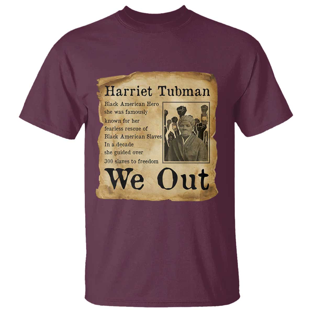 Vintage Harriet Tubman We Out T Shirt Black American Hero History Gift - Wonder Print Shop