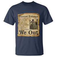 Vintage Harriet Tubman We Out T Shirt Black American Hero History Gift - Wonder Print Shop